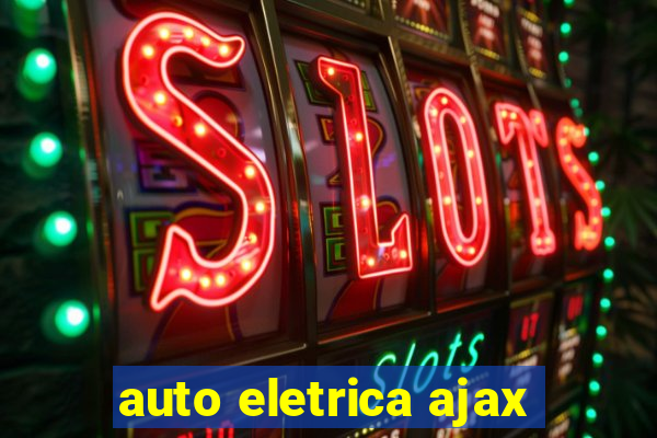 auto eletrica ajax